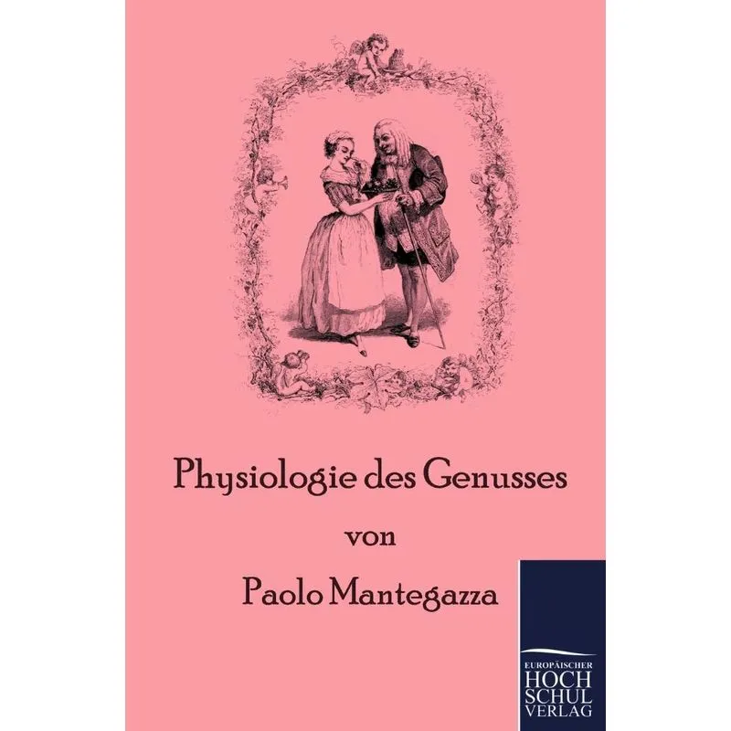 Physiologie des Genusses