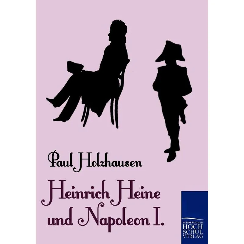 Heinrich Heine und Napoleon I.