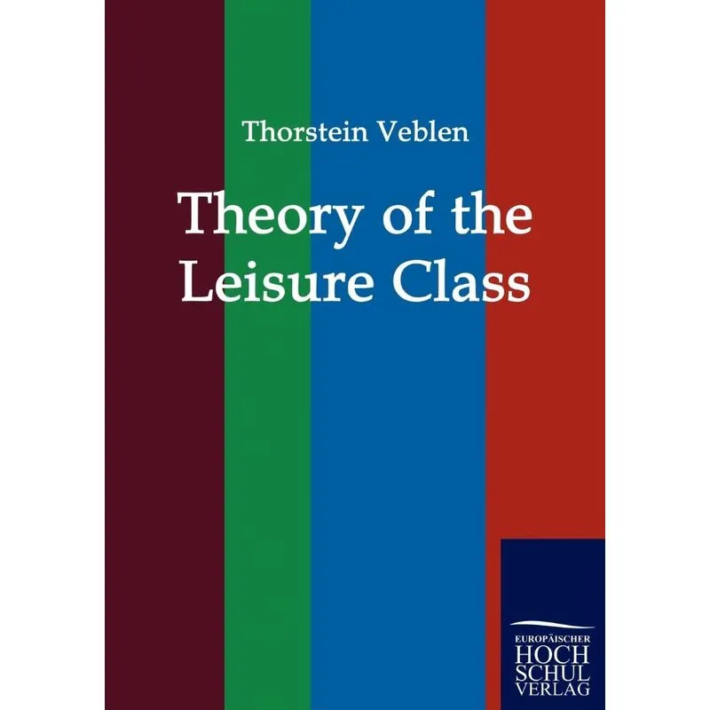 Theory of the Leisure Class