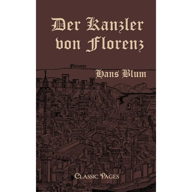 Der Kanzler Von Florenz
