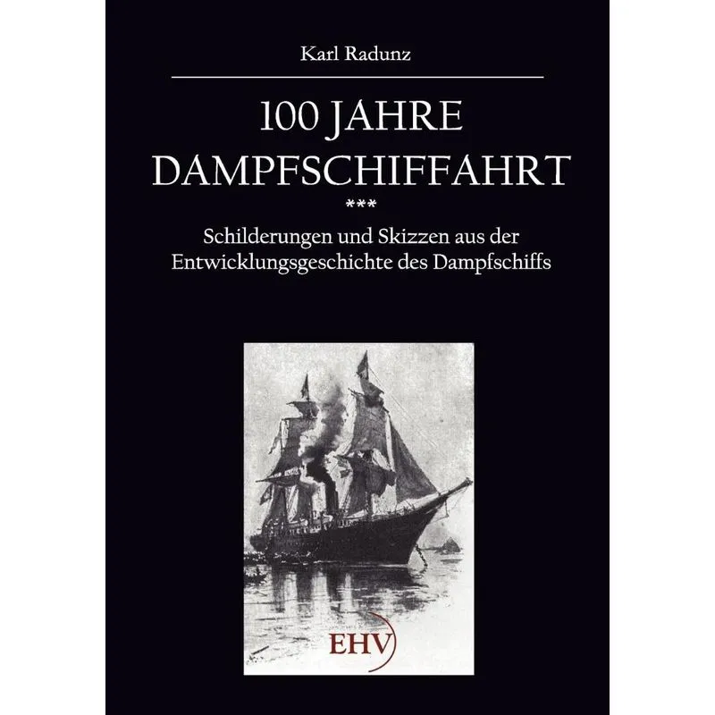 100 Jahre Dampfschiffahrt