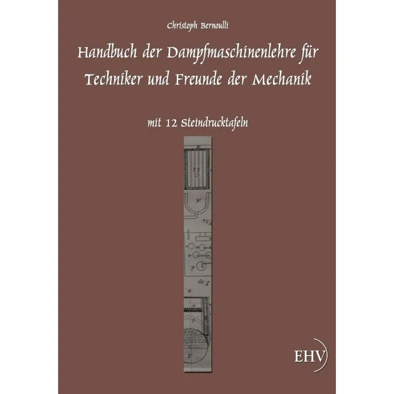 Handbuch der Dampfmaschinenlehre