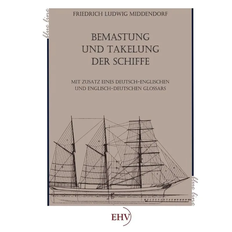 Bemastung und Takelung der Schiffe