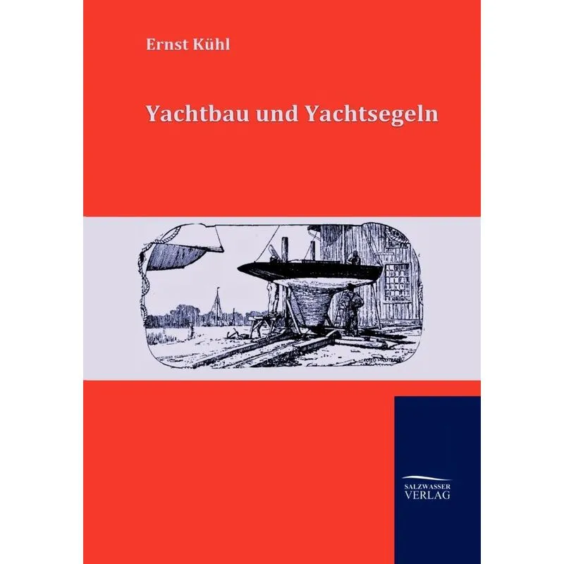Yachtbau und Yachtsegeln