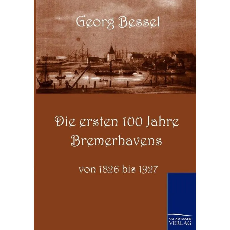 Die ersten 100 Jahre Bremerhavens
