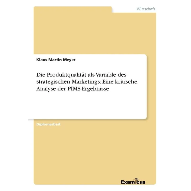 Die Produktqualität als Variable des strategischen Marketings