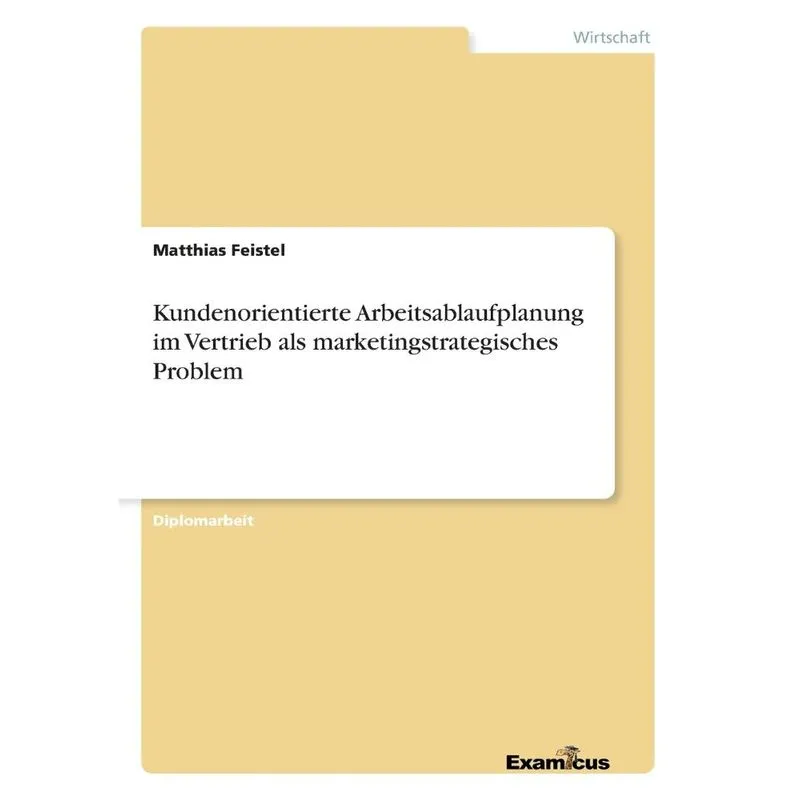 Kundenorientierte Arbeitsablaufplanung im Vertrieb als mark
