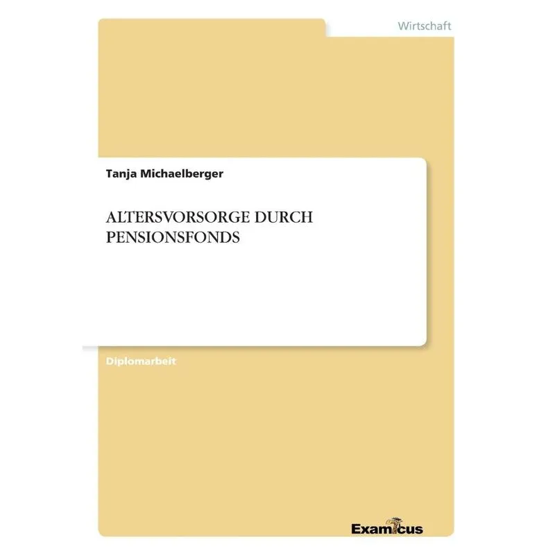 ALTERSVORSORGE DURCH PENSIONSFONDS
