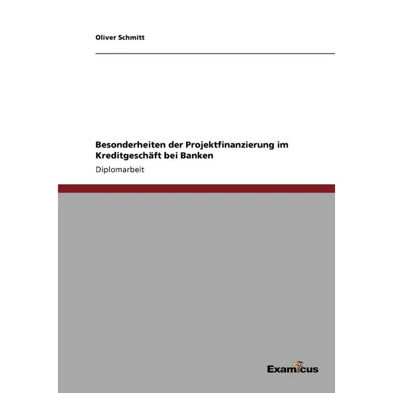 Besonderheiten der Projektfinanzierung im Kreditgeschäft be
