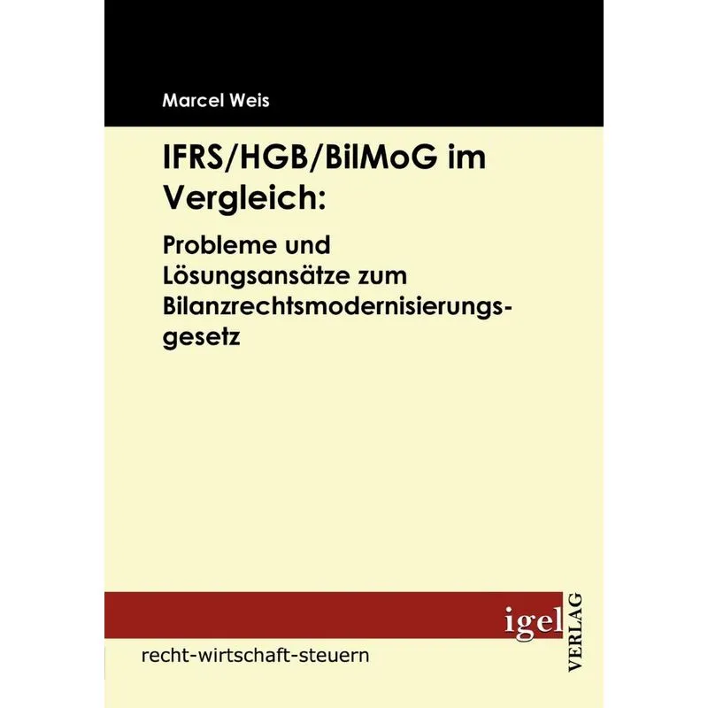 IFRS/HGB/BilMog im Vergleich