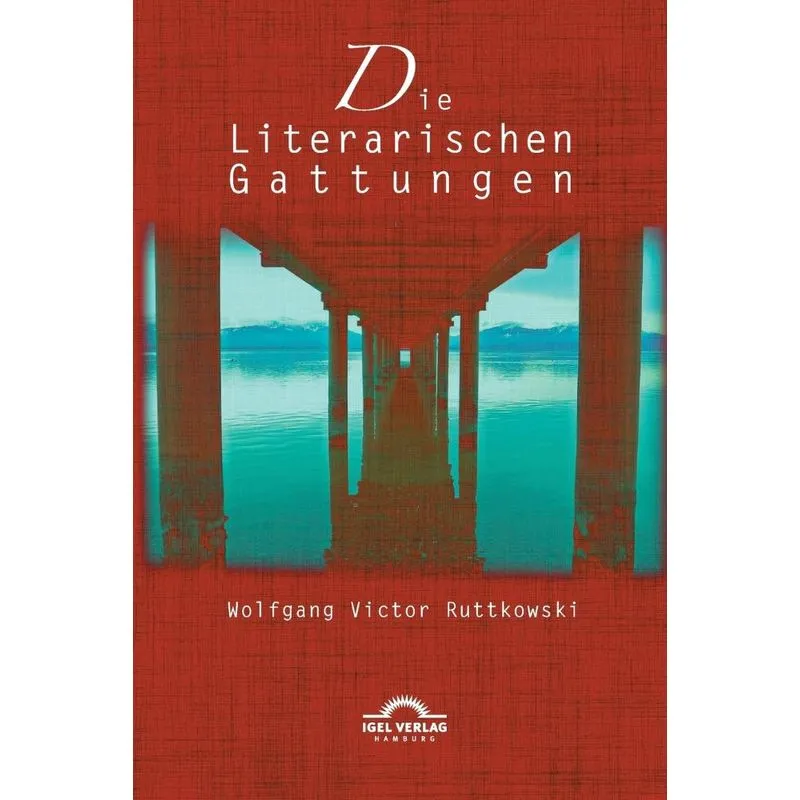 Die Literarischen Gattungen