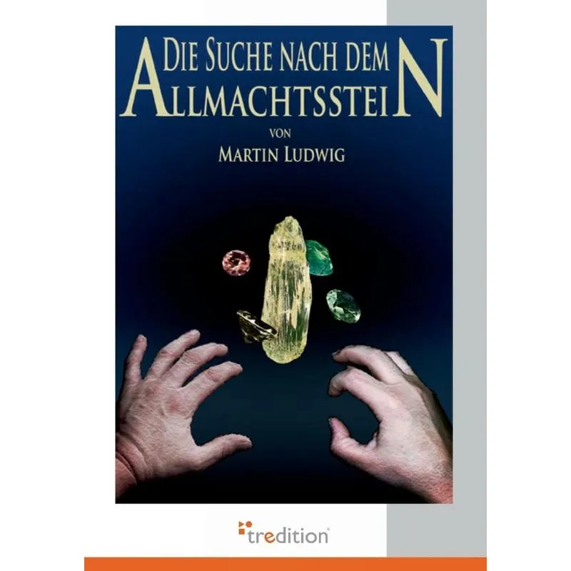 Die Suche Nach Dem Allmachtsstein