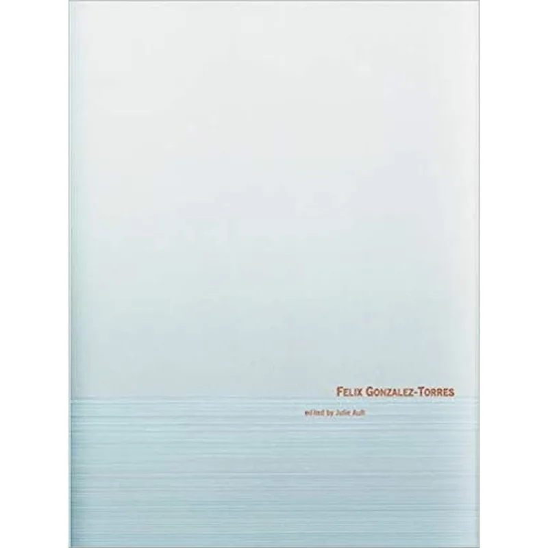 FELIX GONZALEZ-TORRES