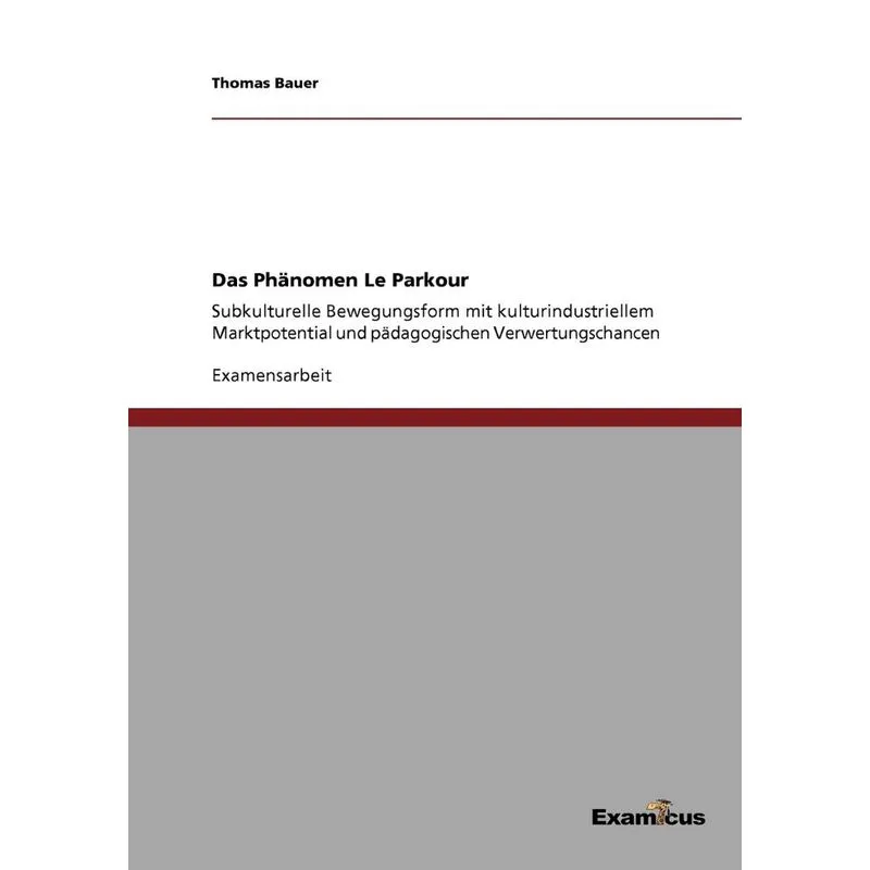 Das Phänomen Le Parkour