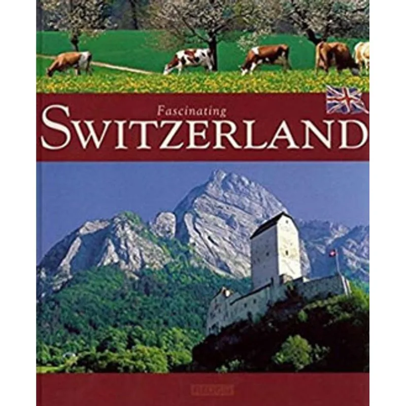 FASCINATING SWITZERLAND