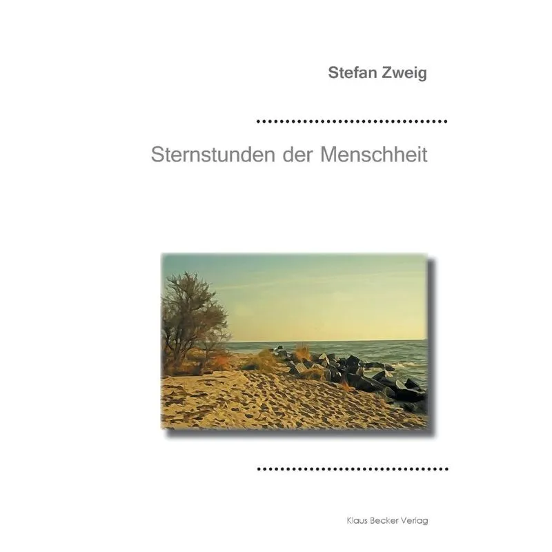 Sternstunden der Menschheit