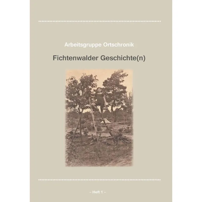 Fichtenwalder Geschichte Heft 1