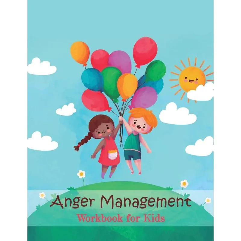 Anger Management Workbook for Kids