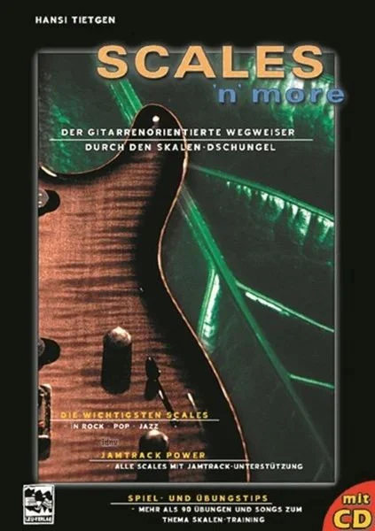 Scales 'n' More Der gitarrenorientierte Wegweiser durch den Skalen-Dschungel