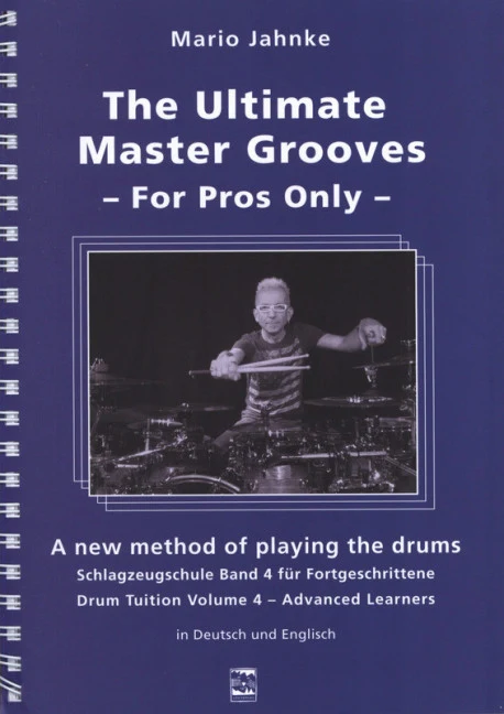 The Ultimate Master Grooves Vol. 4 For Pros Only Schlagzeugschule Band 4 für Fortgeschrittene Vol. 4