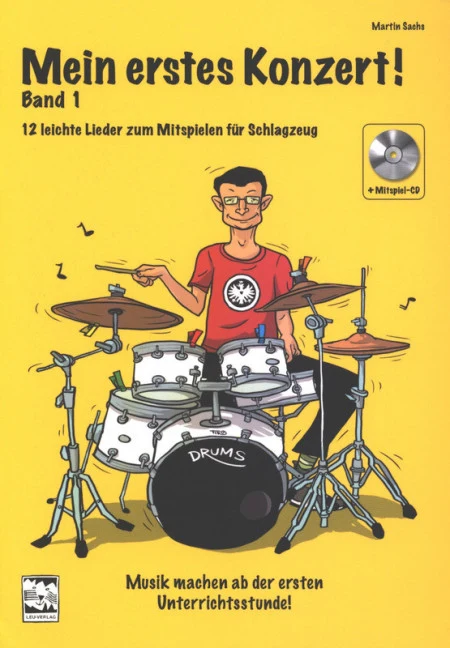 Mein erstes Konzert 1 Vol. 1 12 leichte Lieder zum Mitspielen für Schlagzeug Vol. 1