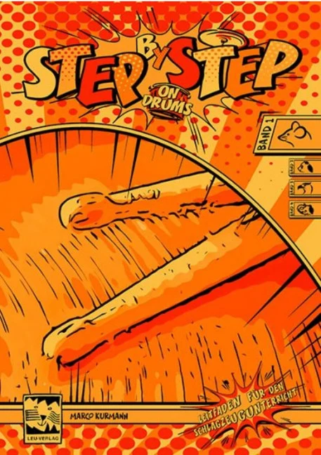 Step by Step on Drums 1 Vol. 1 Leifaden für den Schlagzeugunterricht Vol. 1
