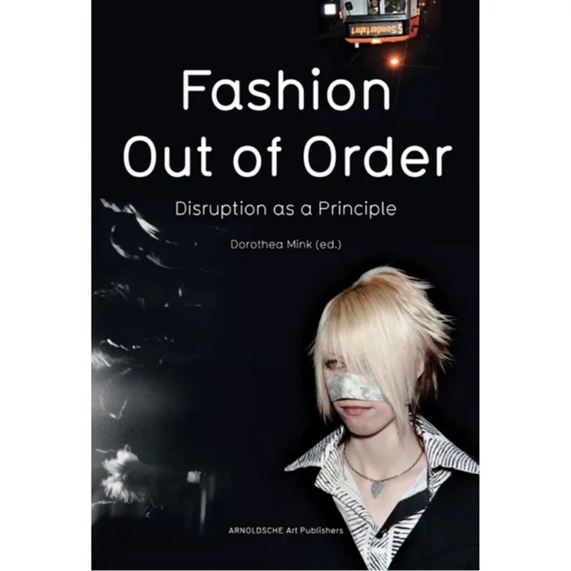 FASHION: OUT OF ORDER