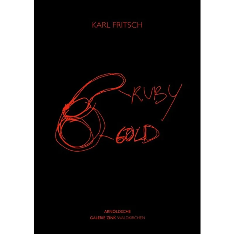 KARL FRITSCH: RUBY GOLD
