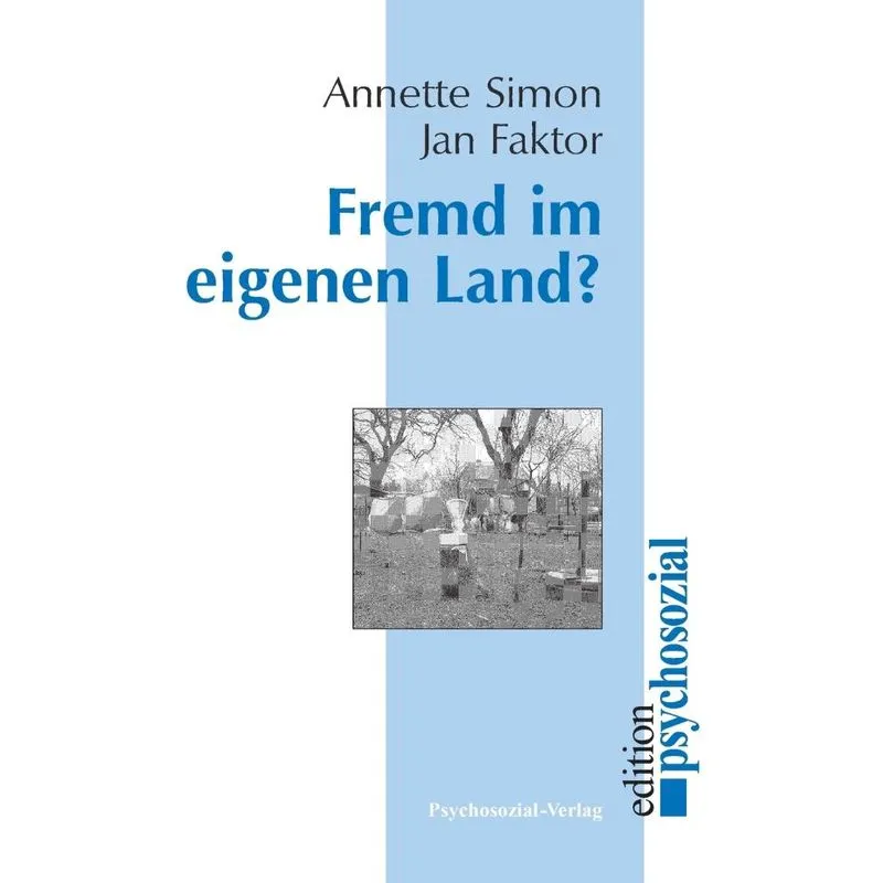 Fremd Im Eigenen Land?