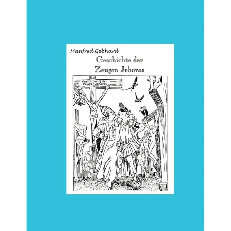 Geschichte der Zeugen Jehovas