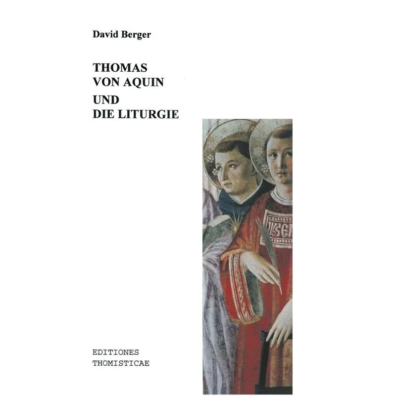 Thomas von Aquin und die Liturgie