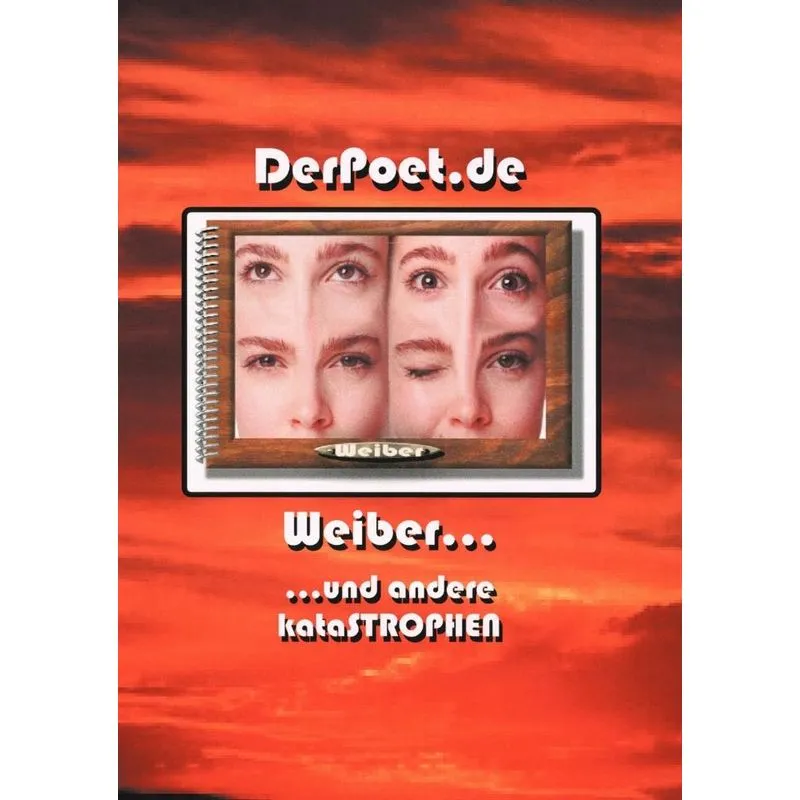 Weiber und andere Katastrophen