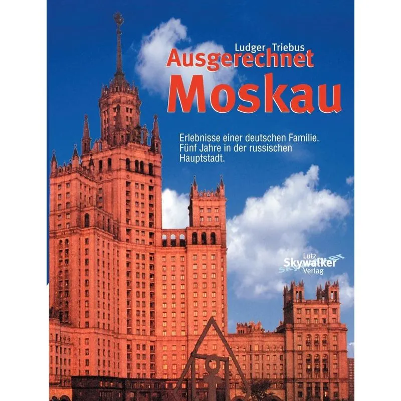 Ausgerechnet Moskau