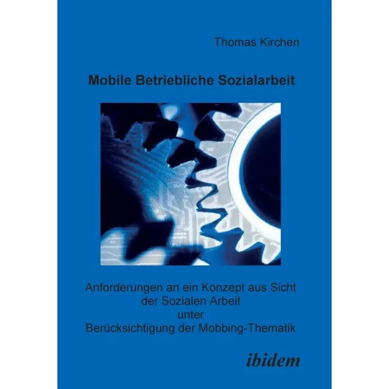 Mobile Betriebliche Sozialarbeit. Anforderungen an ein Konz