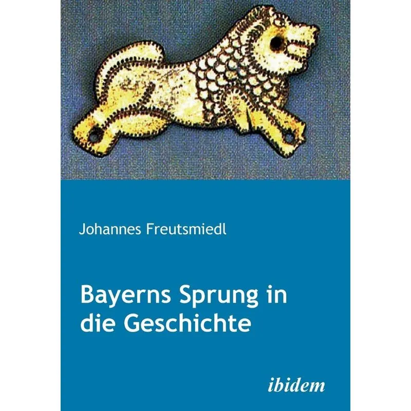 Bayerns Sprung in die Geschichte.