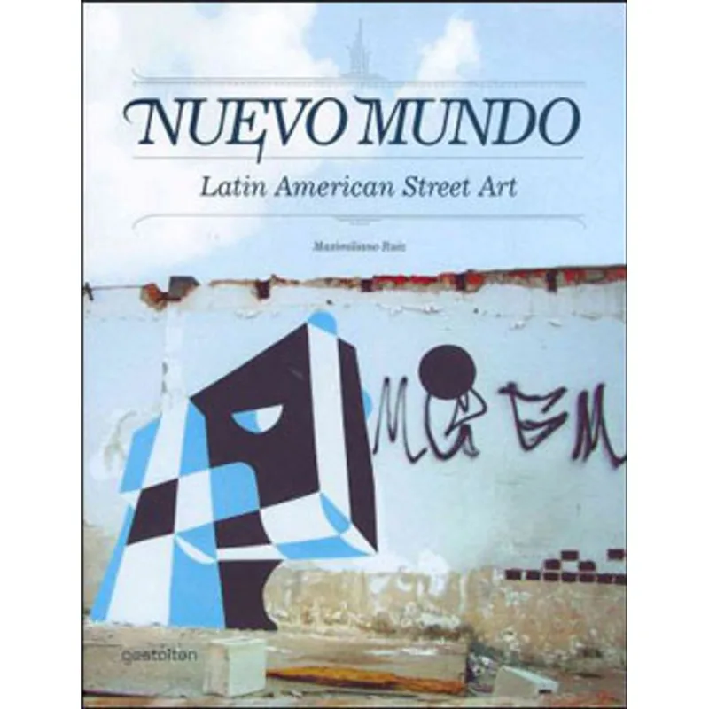 NUEVO MUNDO - LATIN AMERICA STREET ART