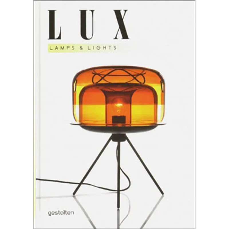 LUX - LAMPS AND LIGHTS