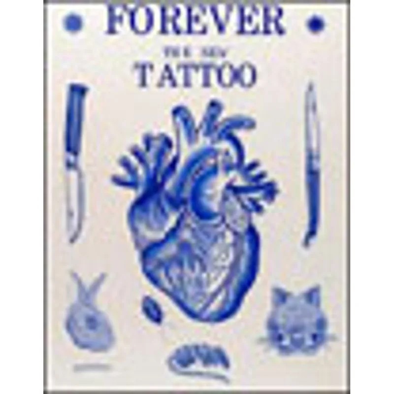 FOREVER - THE NEW TATTOO