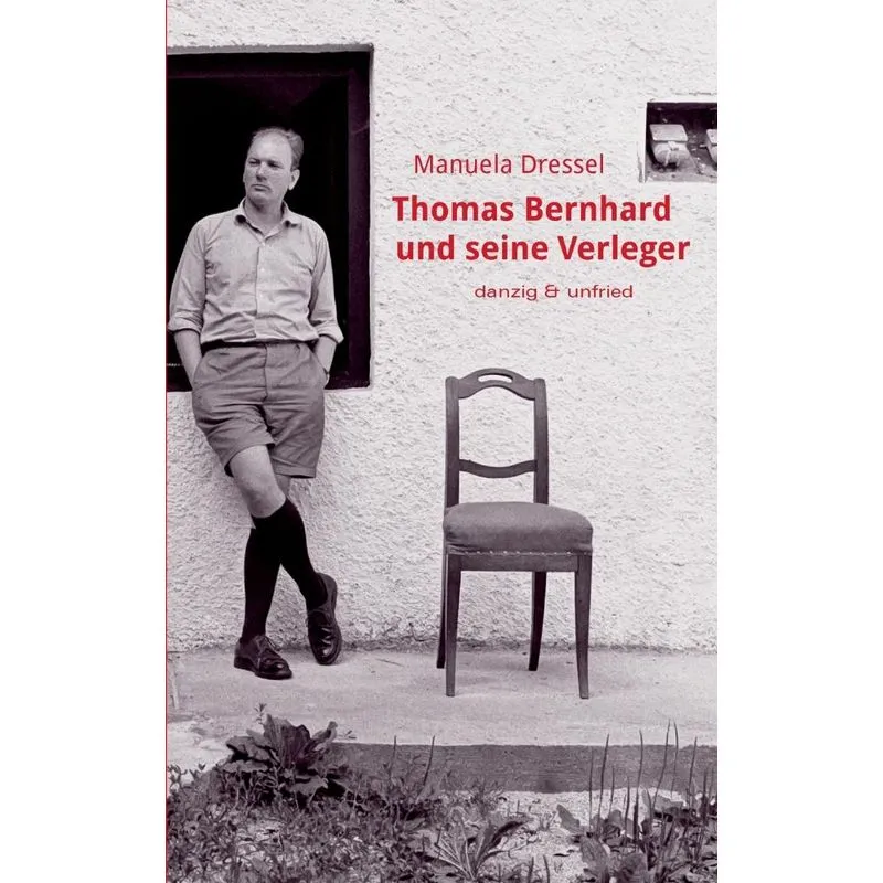 Thomas Bernhard und seine Verleger
