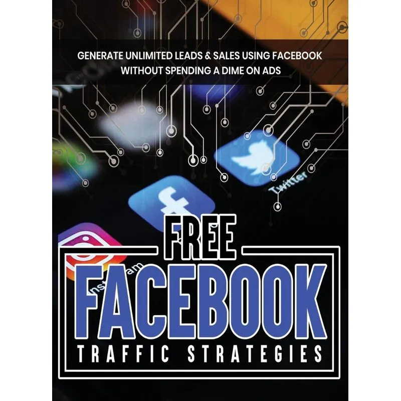 Free Facebook Traffic Strategies