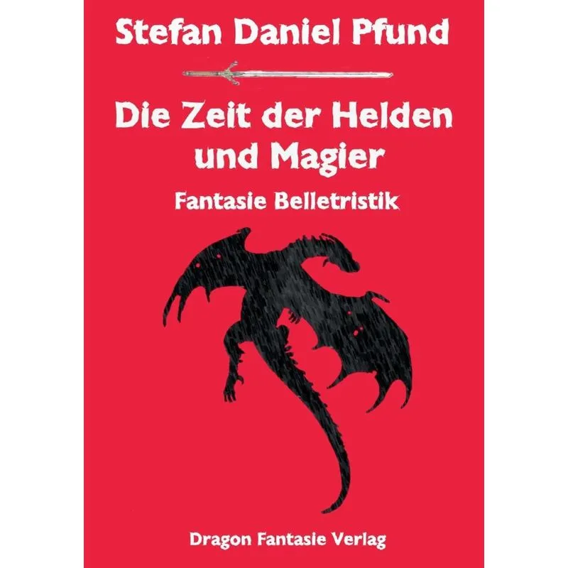 Die Zeit der Helden und Magier