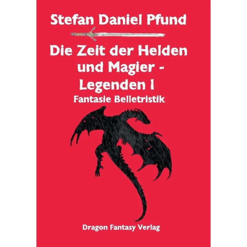 Die Zeit der Helden und Magier I