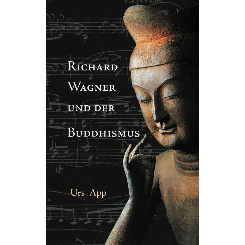 Richard Wagner und der Buddhismus