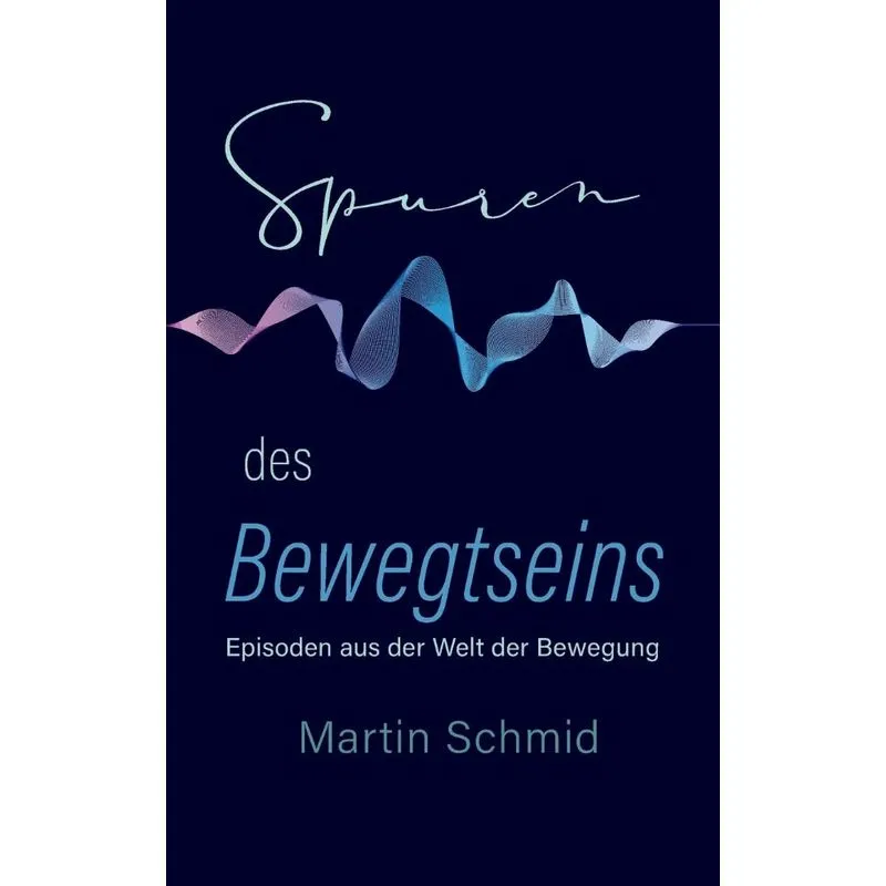 Spuren des Bewegtseins