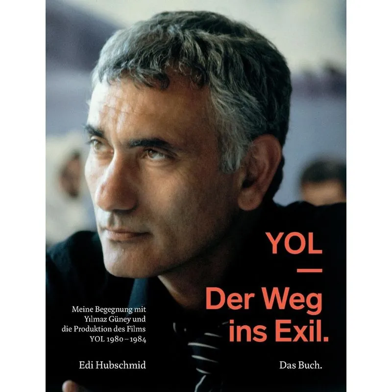 YOL - Der Weg ins Exil. Das Buch