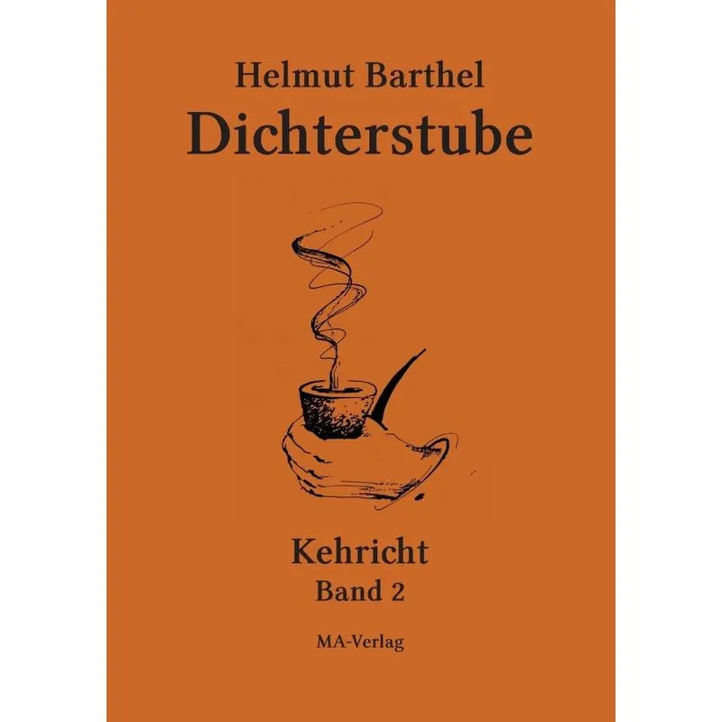 Dichterstube - Kehricht Band 2