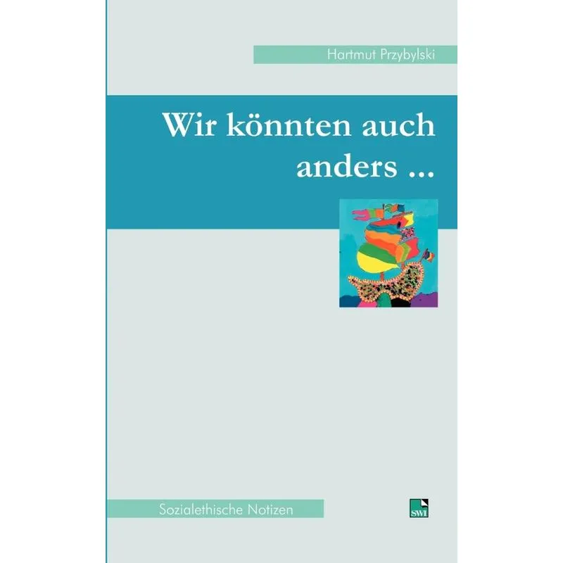 Wir könnten auch anders...