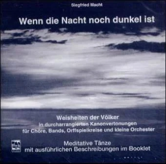 Wenn die Nacht noch dunkel ist Weisheiten der Völker