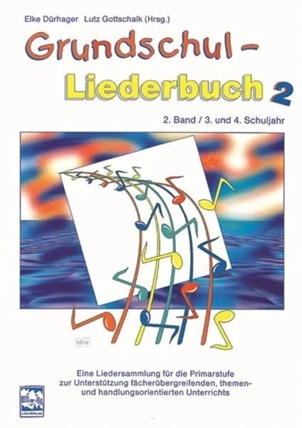 Grundschul-Liederbuch 2 Vol. 2 3. und 4. Schuljahr Vol. 2