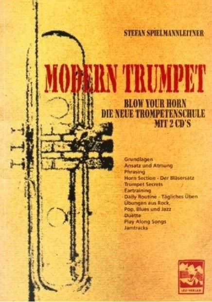 Modern Trumpet Blow Your Horn Die neue Trompetenschule